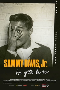 Sammy Davis, Jr.: I’ve Gotta Be Me